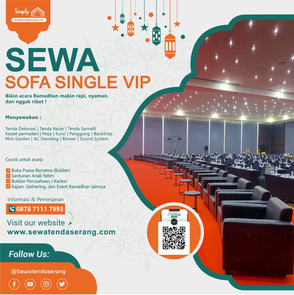 0878 7111 7993 - Sewa Sofa Single, Kursi Jati, Sofa Lesehan, Bukber, Buka Puasa, Event, Ramadhan, Santunan Yatim, Serang Cilegon Pandeglang Lebak Tangerang Jakarta Bekasi Depok 
